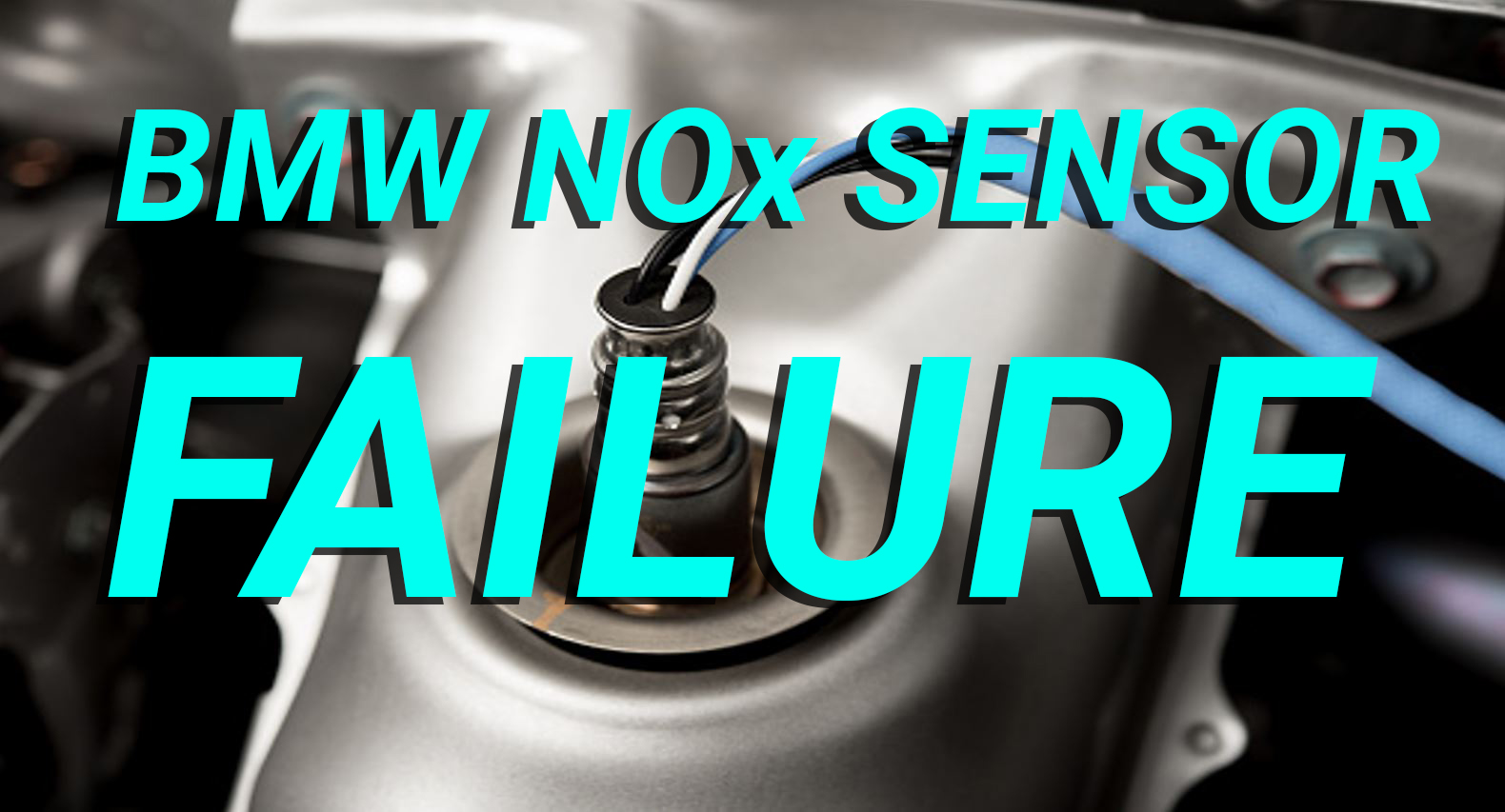 BMW NOx Sensor Failure Causes Problems Issues