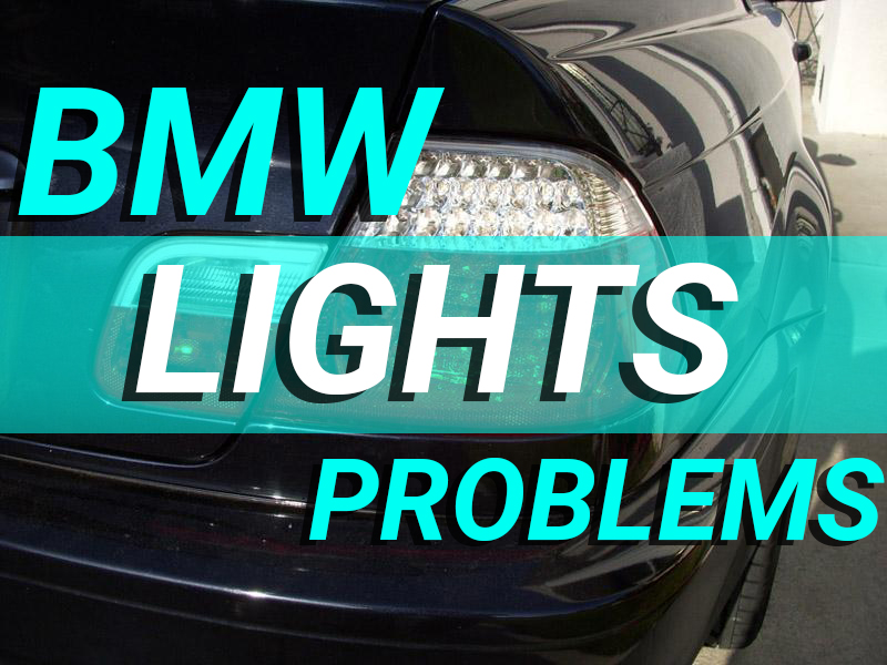 BMW E46 Tail Lamp Assembly Problem Rear Light Problems Errors