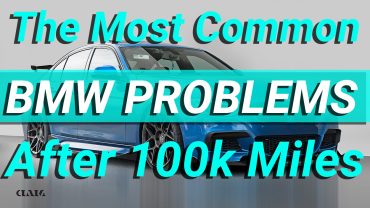 The Most Common BMW Problems after 100k Miles